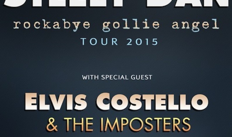Steely Dan – 2015 ‘Rockabye Gollie Angel Tour’