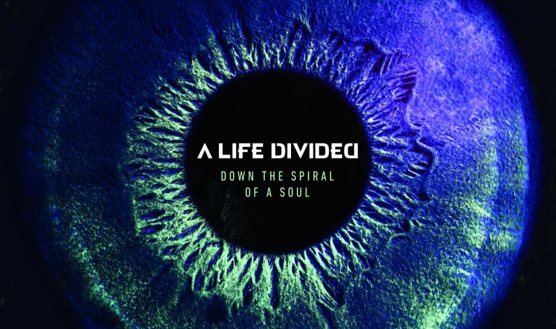 A Life Divided – Down The Spiral Of A Soul