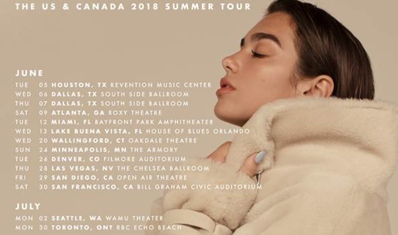 DUA LIPA RETURNING TO THE U.S. THIS SUMMER TO CONTINUE HER HEADLINING SELF-TITLED TOUR
