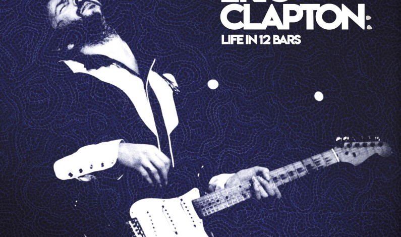Eric Clapton Life In 12 Bars Documentary OST