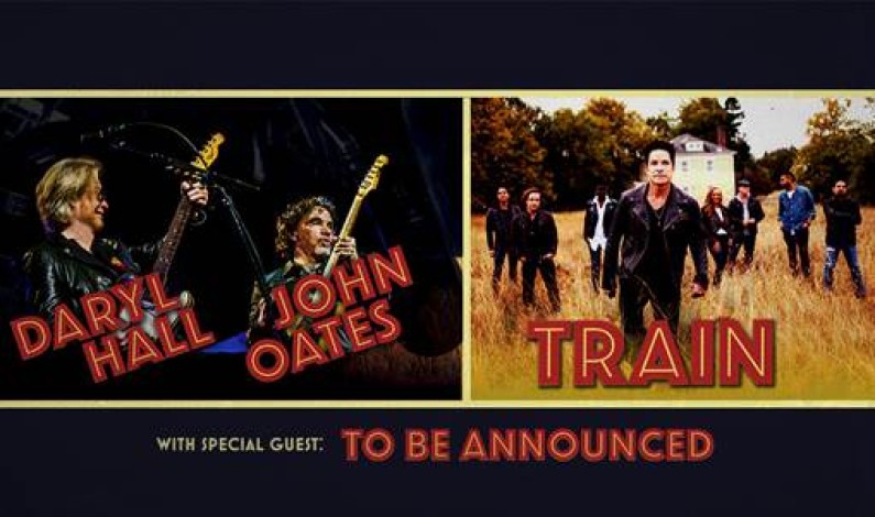 DARYL HALL & JOHN OATES AND TRAIN JOIN FORCES FOR MONUMENTAL CO-HEADLINE SUMMER 2018 TOUR