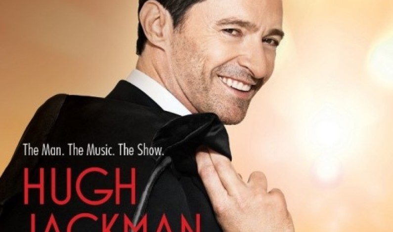Hugh Jackman The Man. The Music. The Show. World Tour