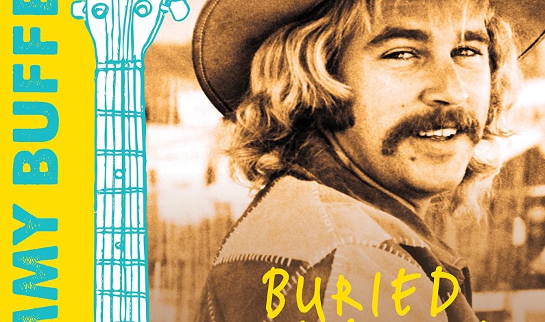 JIMMY BUFFETT SET TO RELEASE NEW ALBUM, BURIED TREASURE, VOLUME ONE IT’S A PIRATE’S BOUNTY!