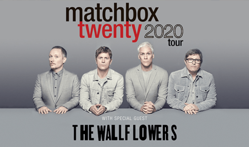 MATCHBOX TWENTY ANNOUNCES 2020 SUMMER TOUR