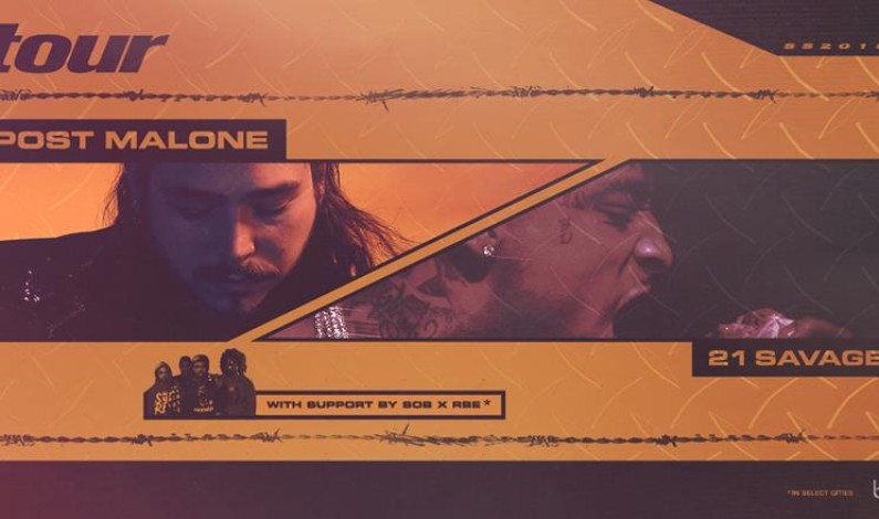 POST MALONE ANNOUNCES NORTH AMERICAN TOUR WITH 21 SAVAGE AND SPECIAL GUEST SOB X RBE