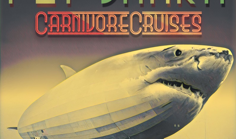 Pet Shark – Carnivore Cruises