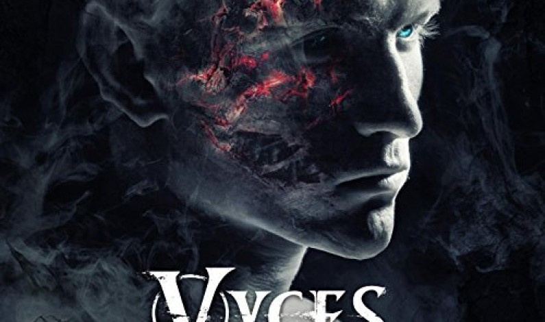 VYCES featuring former members of BREAKING BENJAMIN, HEART-SET SELF DESTRUCT and THROWN INTO EXILE Stream Their Debut EP Devils