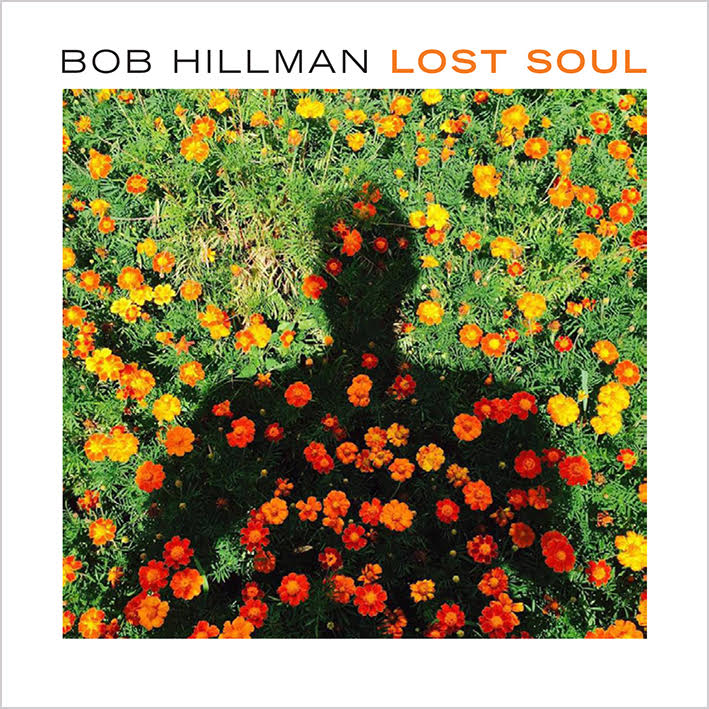 Bob Hillman – Lost Soul Cover