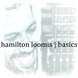 Hamilton Loomis – Basics Cover